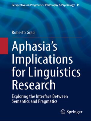 cover image of Aphasia's Implications for Linguistics Research